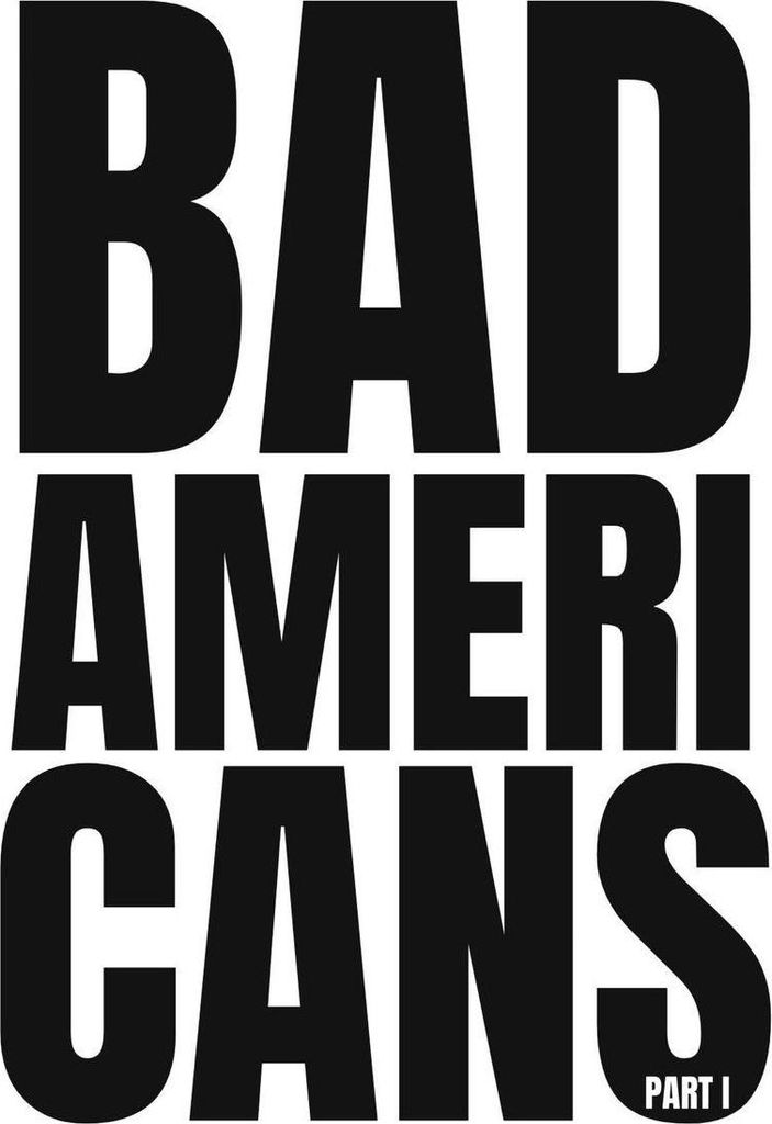 Bad Americans