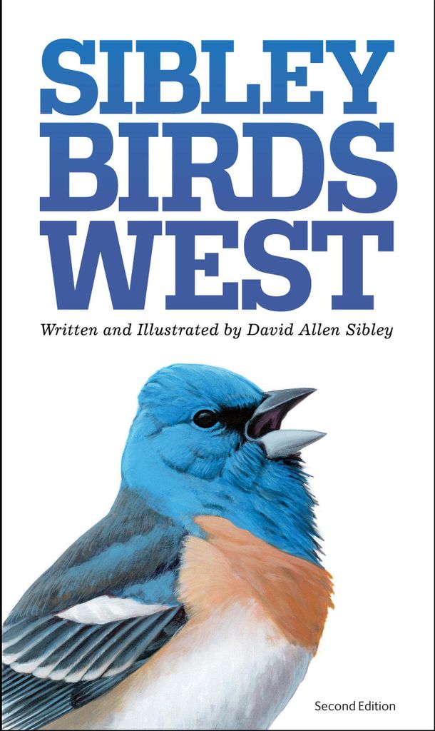 The Sibley Field Guide to Birds of Western North America