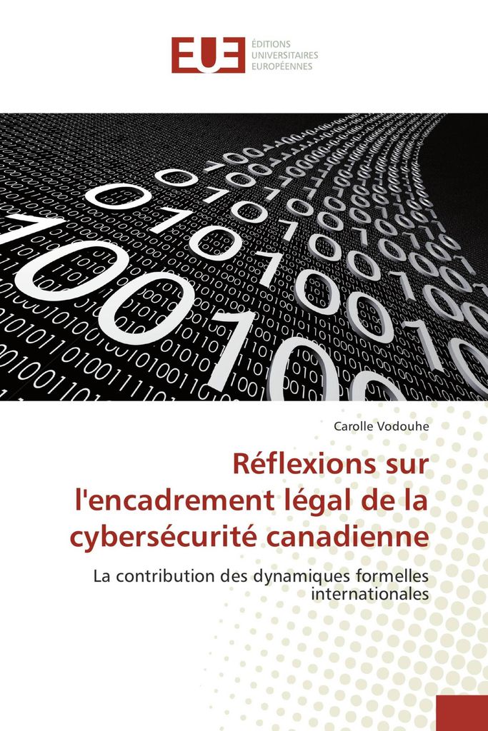 Réflexions sur l'encadrement légal de la cybersécurité canadienne