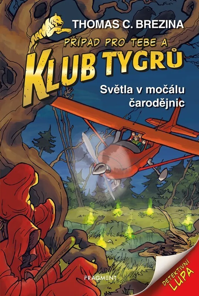 Klub Tygrů Světla v močálu čarodějnic - Livre de Thomas Brezina