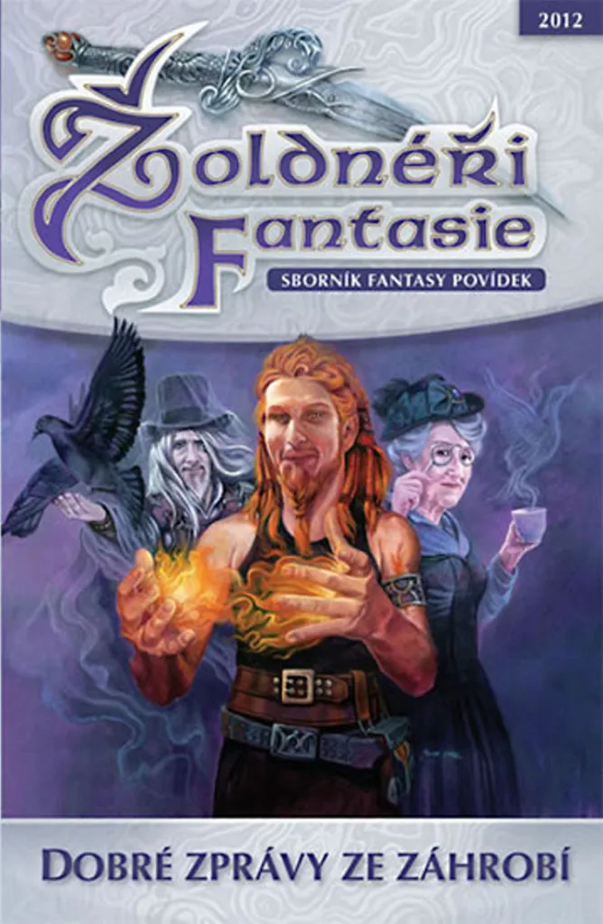 Žoldnéři fantasie 3 Dobré zprávy ze záhrobí - Roman Fantasy Tchèque