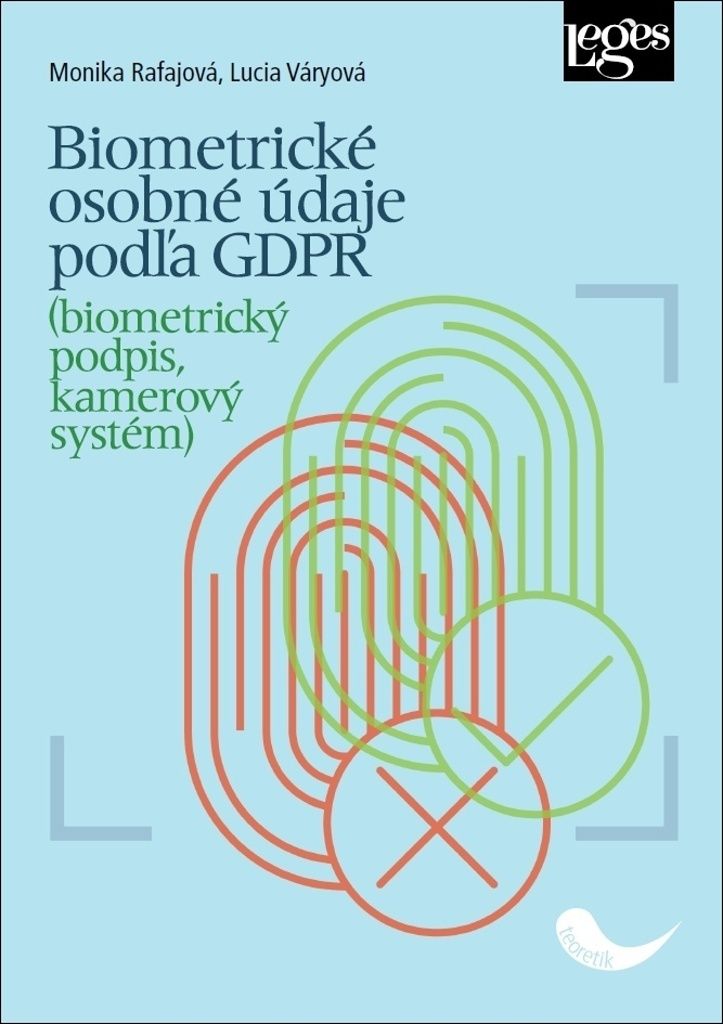 Biometrické osobné údaje podľa GDPR (biometrický podpis, kamerový systém) (Rafajová Monika, Váryová Lucia)