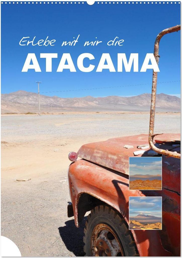 Erlebe mit mir die Atacama (Wandkalender 2026 DIN A2 hoch), CALVENDO Monatskalender
