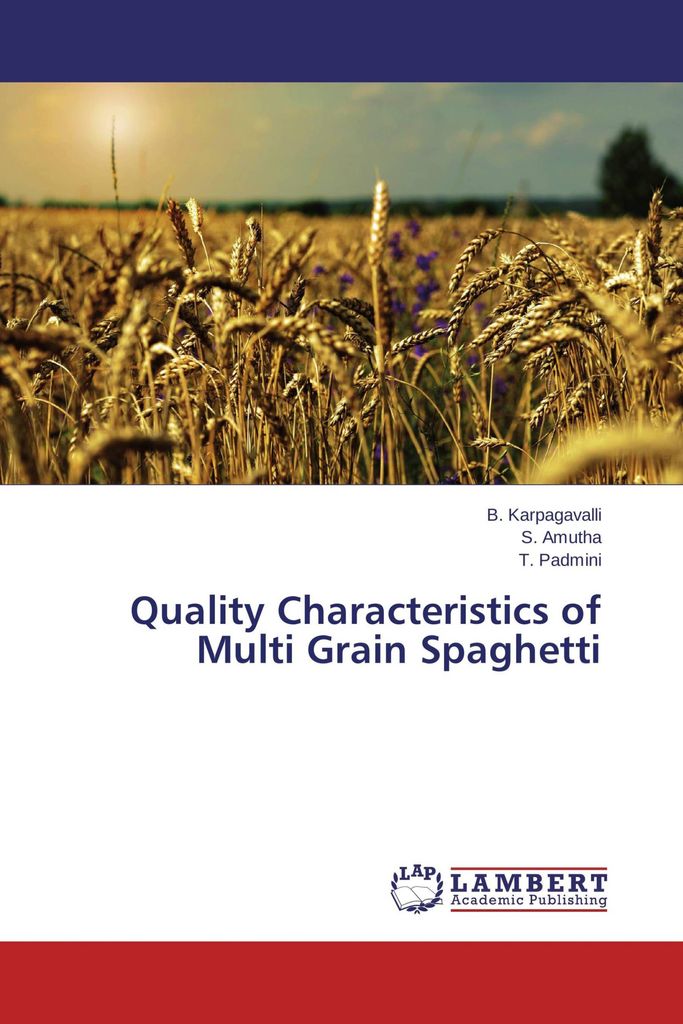 Quality Characteristics of Multi Grain Spaghetti