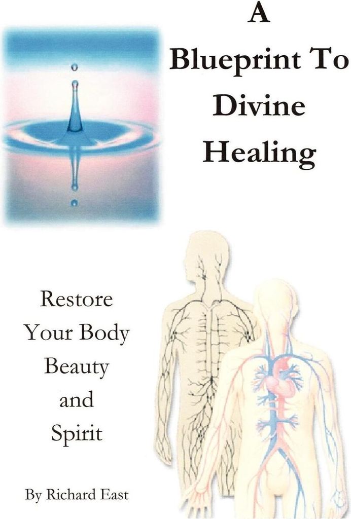 A Blueprint to Divine Healing