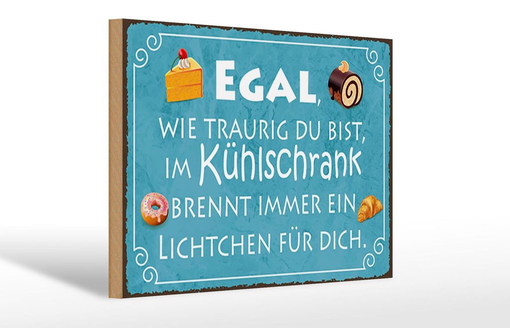 Holzschild Spruch 30x20cm traurig im Kühlschrank Lichtchen
