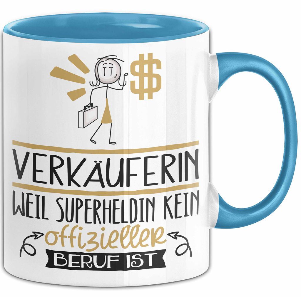 Verkäuferin Geschenk Tasse Lustiger Spruch Verkäuferin Weil Superheldin Kein Offizieller Beruf Ist Geschenkidee (Blau)