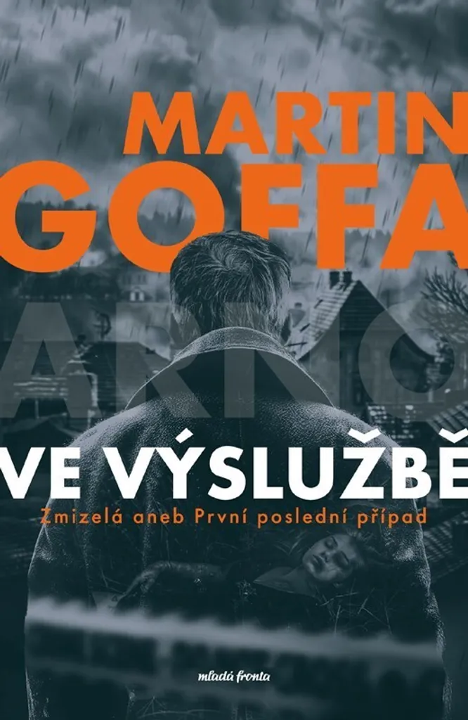 Livre Ve výslužbě de Martin Goffa : Roman Policier Zmizelá en Broché