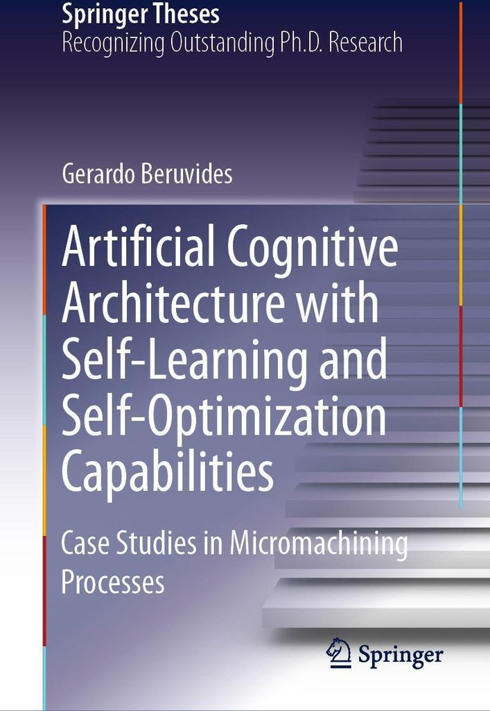 Artificial Cognitive Architecture with Self-Learning and Self-Optimization Capabilities