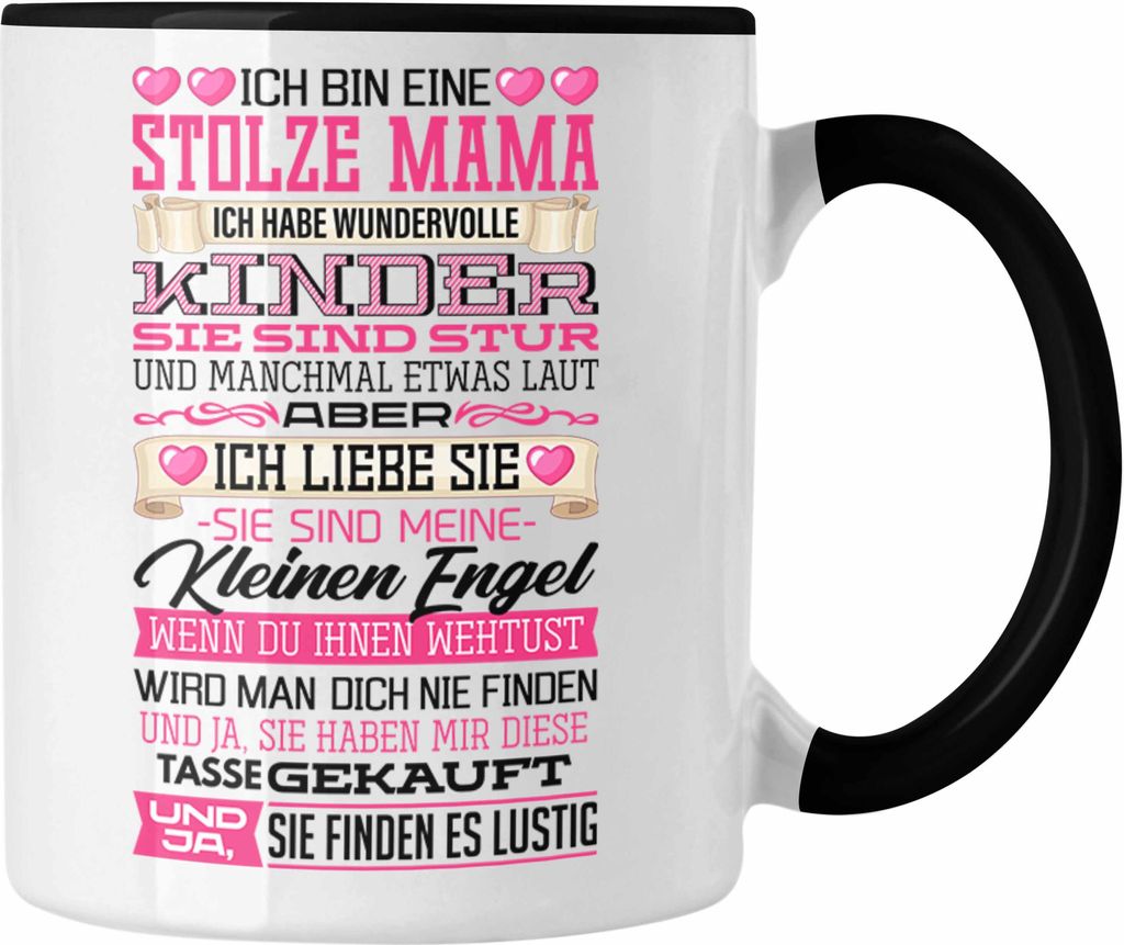 Trendation - Mama Geschenk Von Kindern Tasse Geburtstag Geschenkidee von Söhnen Töchter Und Ja Sie Haben Mir Diese Tasse Gekauft (Schwarz)