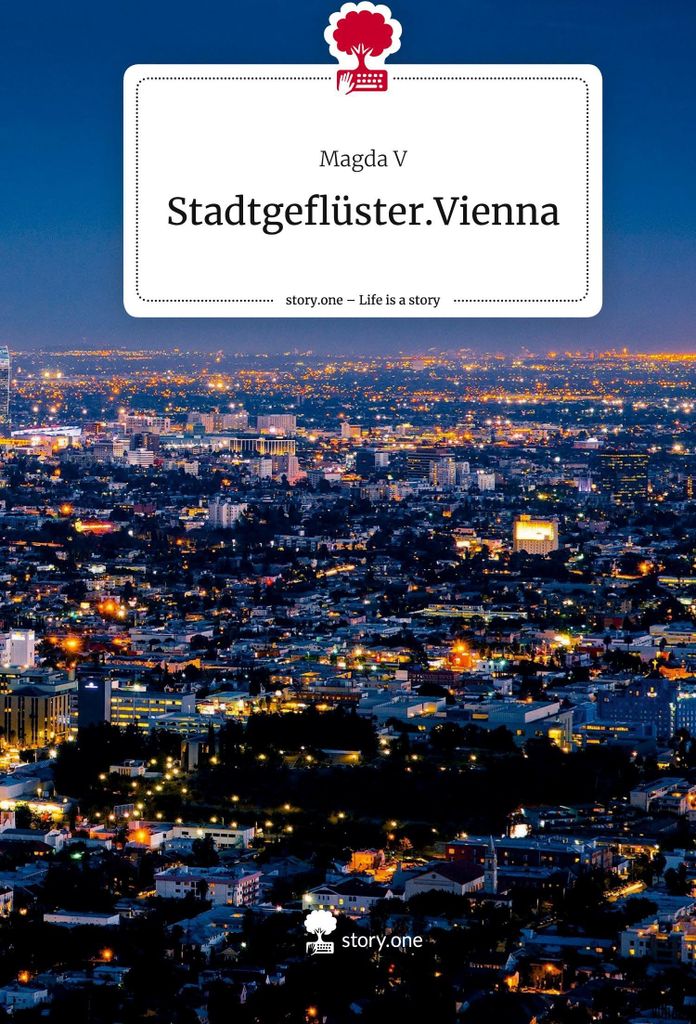 Stadtgeflüster.Vienna. Life is a Story - story.one
