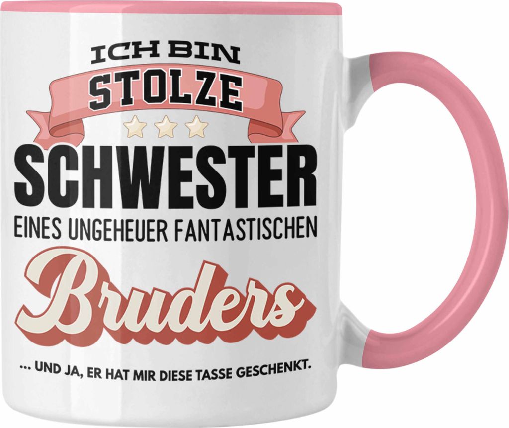 Trendation - Schwester Geschenk von Bruder Geburtstag Tasse Geschenkideen Tassen mit Spruch für Beste Schwester Und Ja Er Hat Mir diese Tasse Gesc...