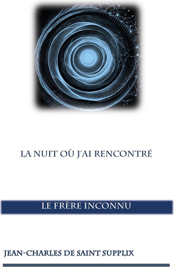 La nuit où j'ai rencontré le frère inconnu