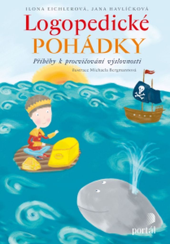 Logopedické pohádky - Příběhy k procvičování výslovnosti (Eichlerová Ilona)