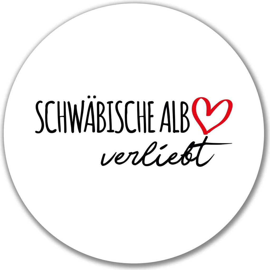 Huuraa Aufkleber Schwäbische Alb verliebt 10cm rund Sticker Geschenkidee