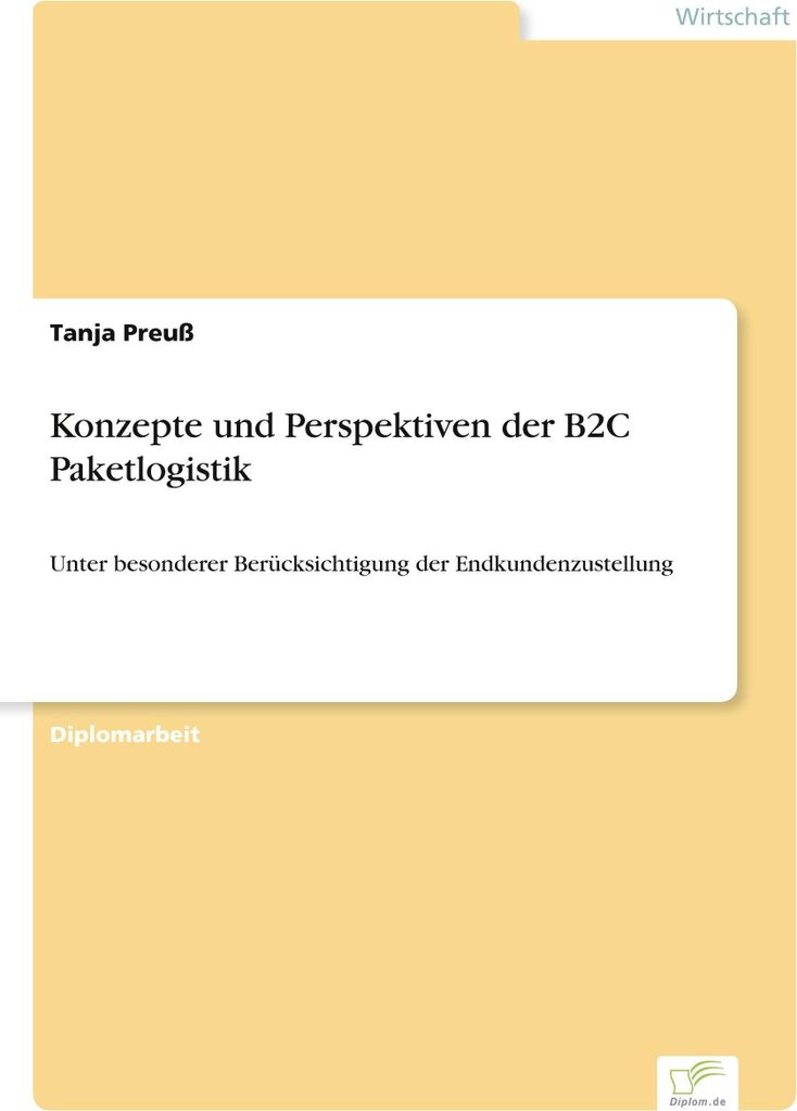 Konzepte und Perspektiven der B2C Paketlogistik