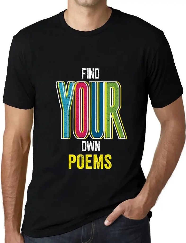 Herren Grafik T-Shirt Finden Sie Ihre eigenen Gedichte – Find Your Own Poems – Öko-Verantwortlich Vintage Jahrgang Kurzarm Lustige Druck Gebur...