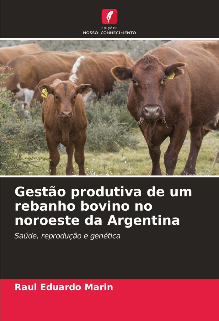 Gestão produtiva de um rebanho bovino no noroeste da Argentina