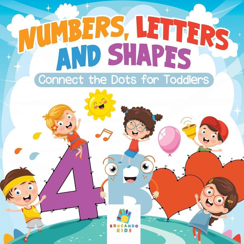 Numbers, Letters and Shapes | Connect the Dots for Toddlers