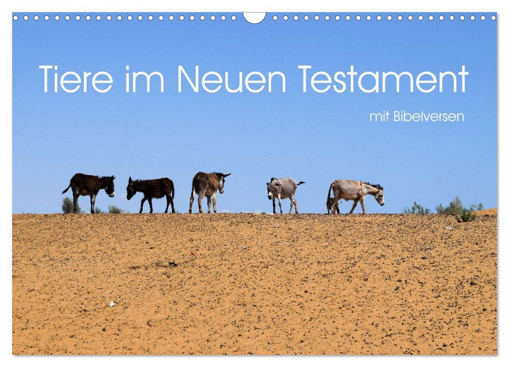 Tiere im Neuen Testament mit Bibelversen (Wandkalender 2027 DIN A3 quer), CALVENDO Monatskalender