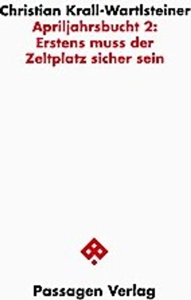 Apriljahrsbucht 2: Erstens muss der Zeltplatz sicher sein