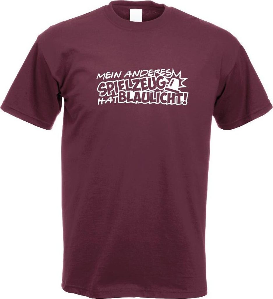 Kiwistar - T-Shirt - Burgund - Mein Spielzeug hat Blaulicht Motiv Bedruckt Funshirt Design Print - mit Motiv Bedruckt - Funshirt Design - Sport - F...
