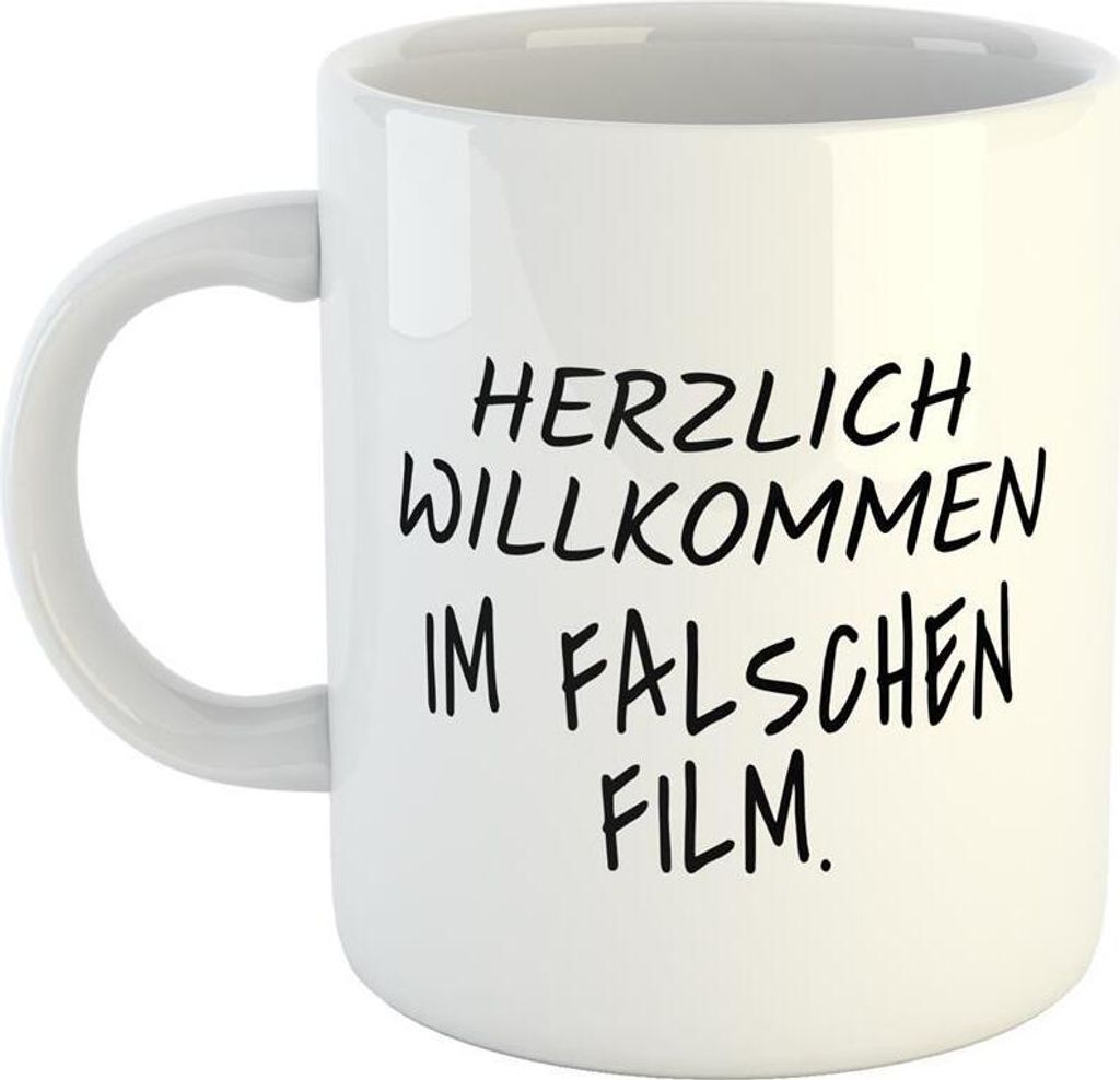 Huuraa Kaffeetasse Herzlich Willkommen im falschen Film. Geschenk Tasse Weiß 330ml Herzlich Willkommen im falschen Film. Präsent