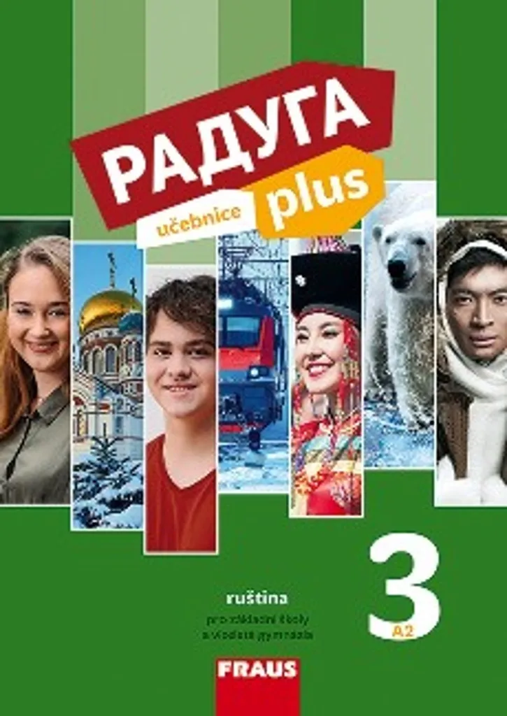 Raduga Plus 3 Pro Učebnice : Russe Pro pour Écoles et Gymnazia