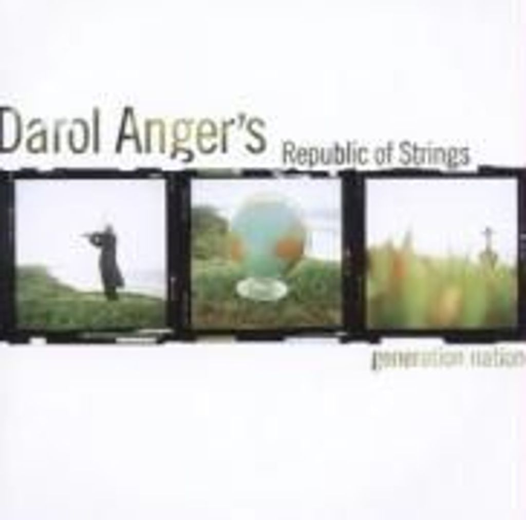 Anger,Darol's Republic Of Strings-Generation Natio
