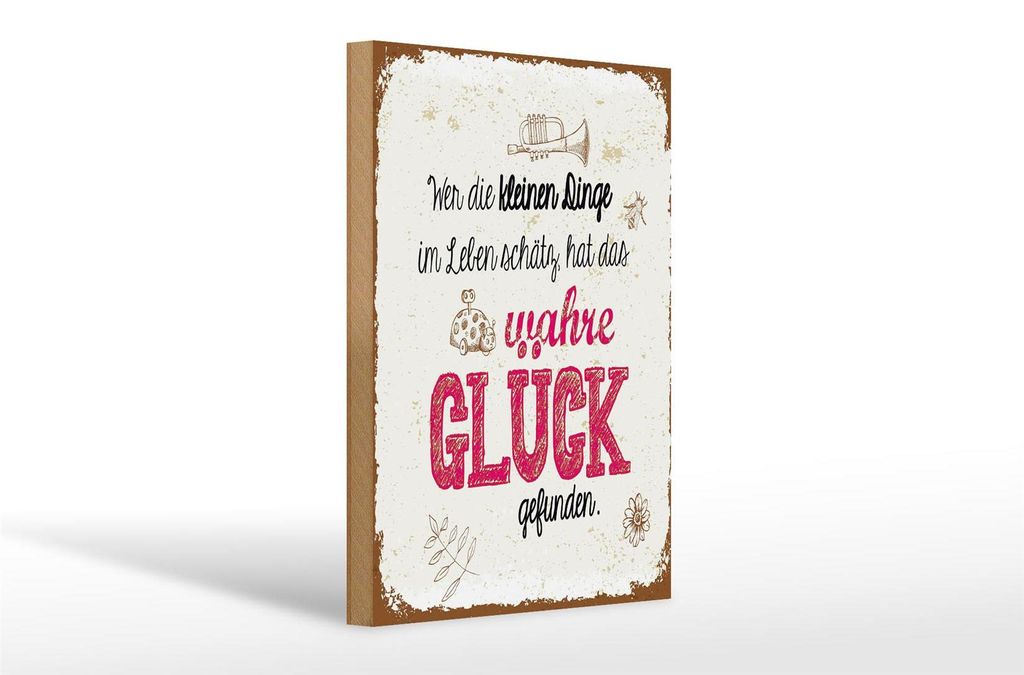 Holzschild Spruch Wer kleine Dinge schätzt hat Glück 20x30cm