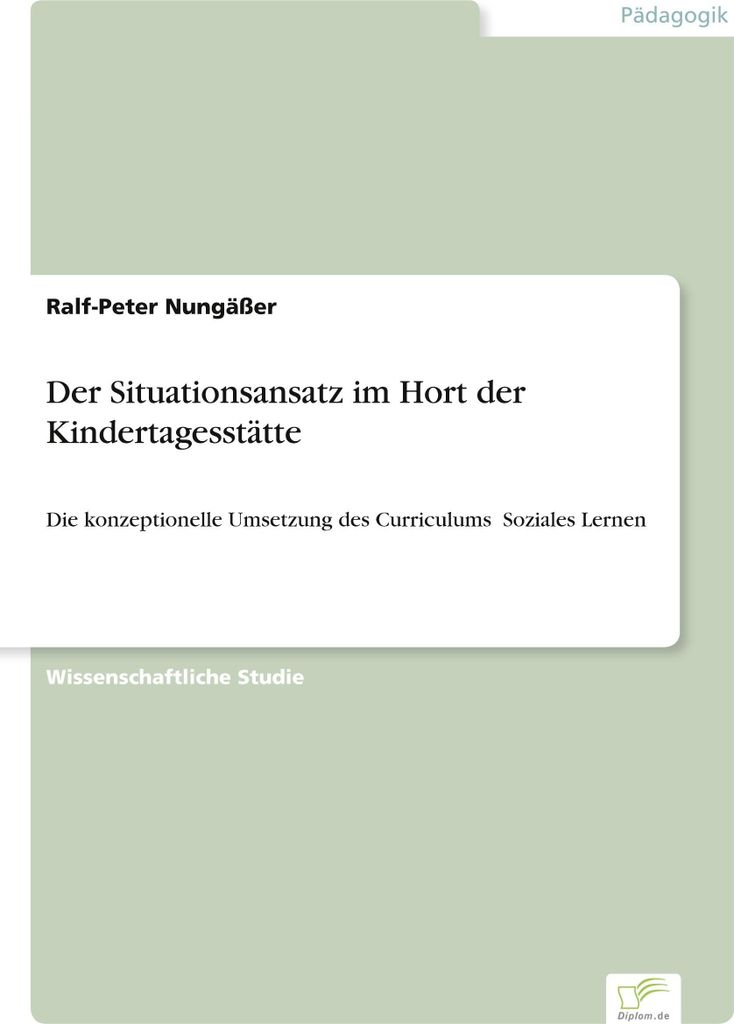 Der Situationsansatz im Hort der Kindertagesstätte