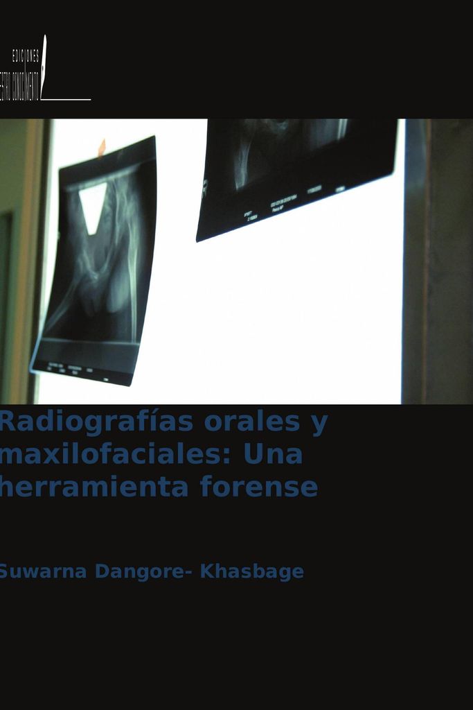Radiografías orales y maxilofaciales: Una herramienta forense