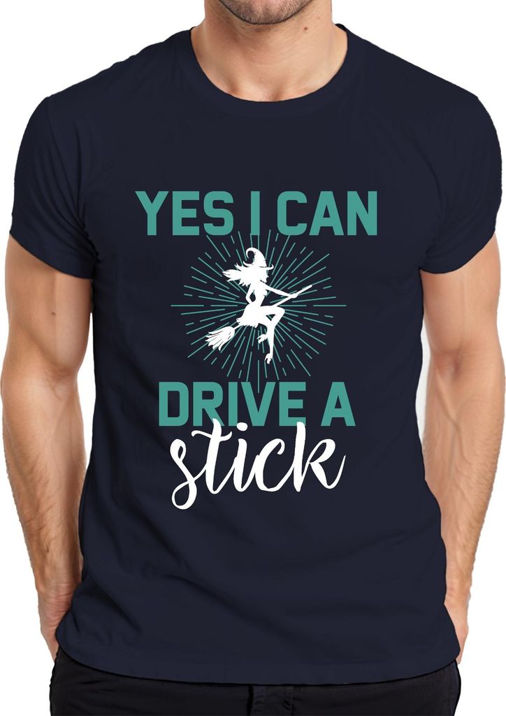 YES I CAN DRIVE A stick Hexe Hexenbesen Halloween Magisch Lustig Herren T-Shirt, Navy, S