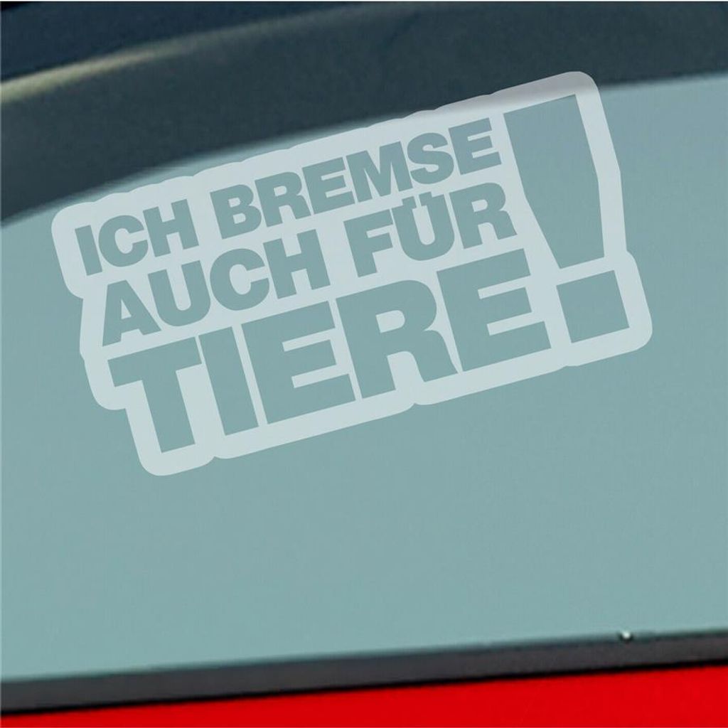 Auto Aufkleber Ich bremse auch Zubehör passend für Tiere! Tierfreund 15x7,5 cm Milchglas Sticker Heckscheibenaufkleber