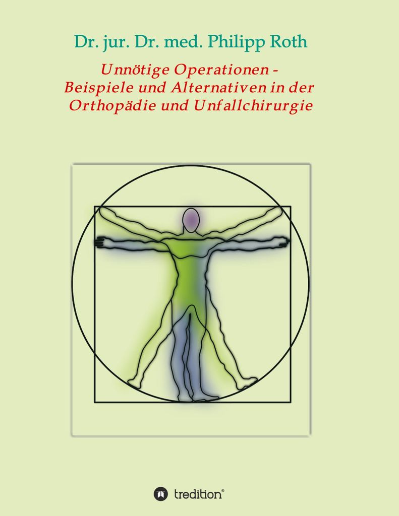 Unnötige Operationen - Beispiele und Alternativen in der Orthopädie und Unfallchirurgie