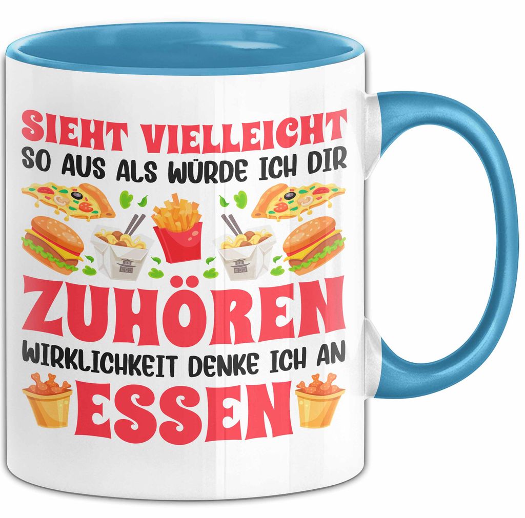 Sieht Vielleicht So Aus Als Würde Ich Dir Zuhölren Aber In Wirklichkeit Denke Ich An Essen (Blau)
