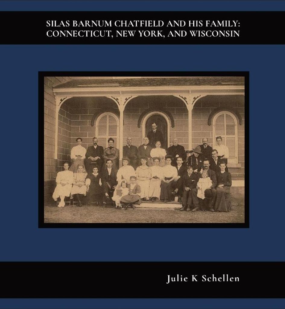 Silas Barnum Chatfield And His Family
