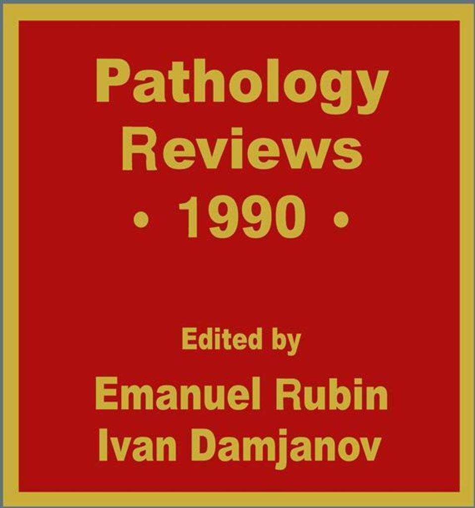 Pathology Reviews ¿ 1990