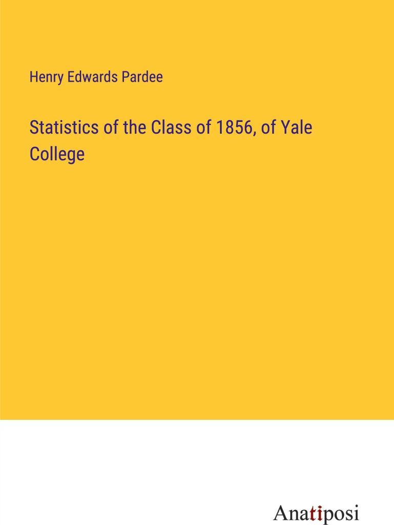 Statistics of the Class of 1856, of Yale College