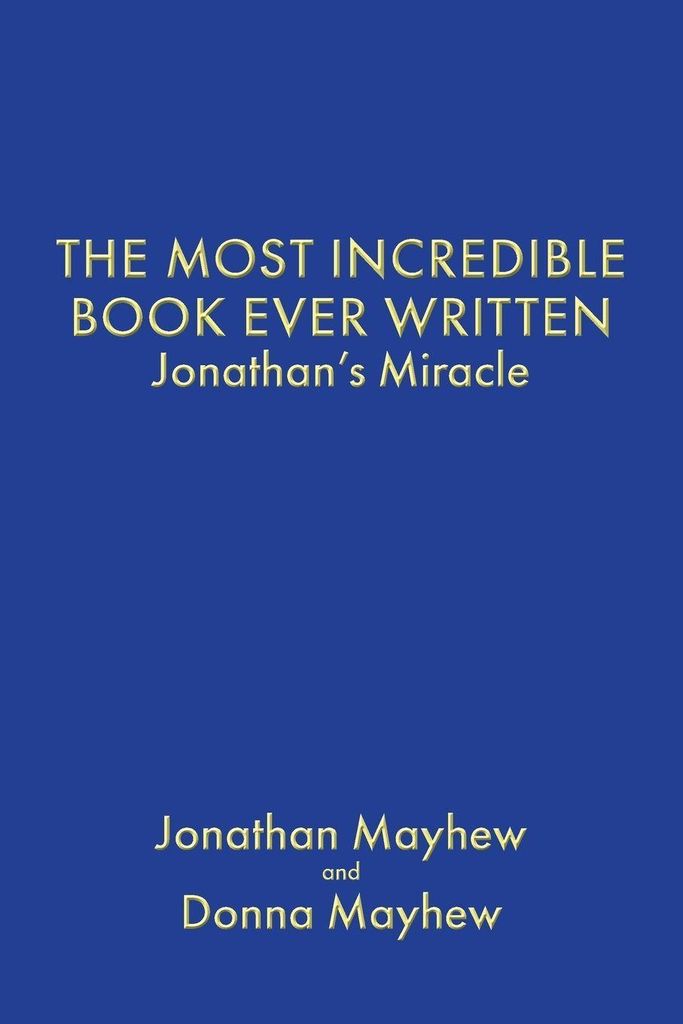 The Most Incredible Book Ever Written