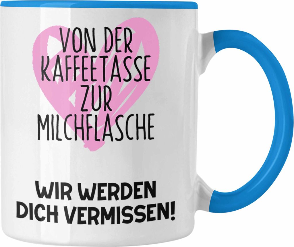 Trendation - Mutterschutz Geschenk Kollegin Tasse Abschied Werdende Mama Abschiedsgeschenk Arbeitskollegin Von Kaffeetasse Zur Milchflasche (Blau)