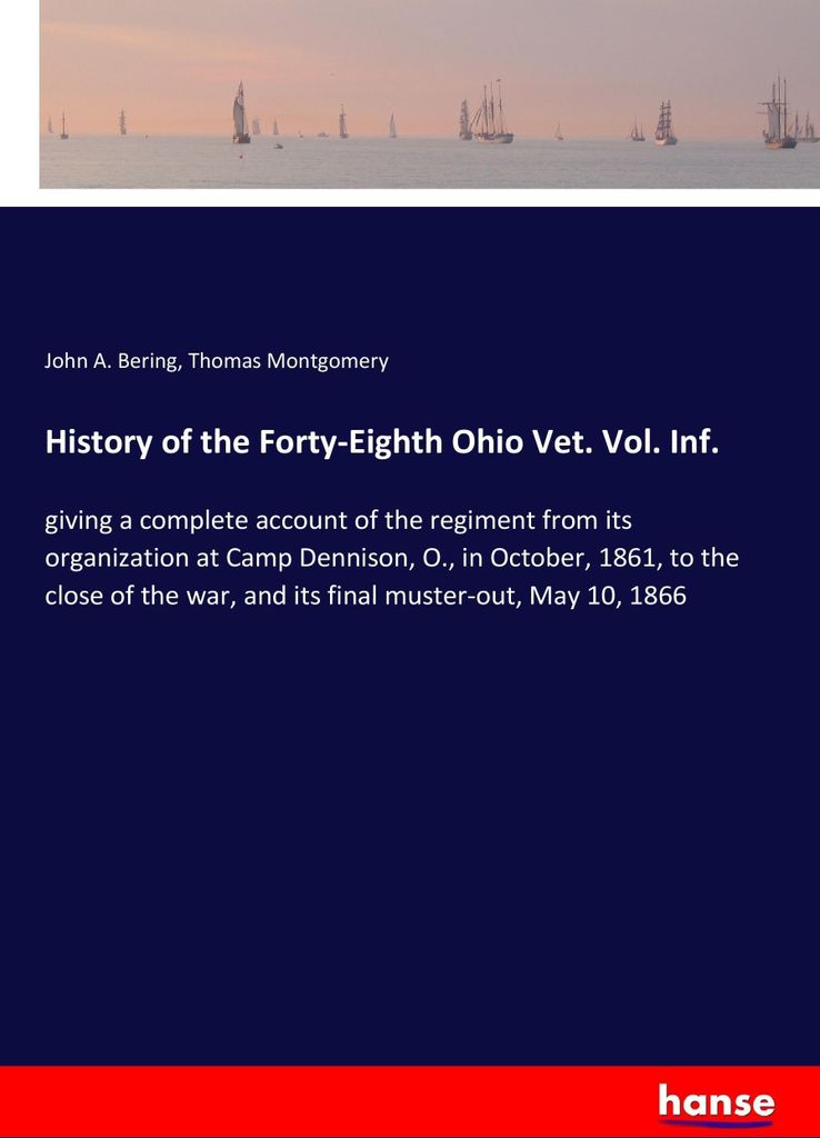 History of the Forty-Eighth Ohio Vet. Vol. Inf.