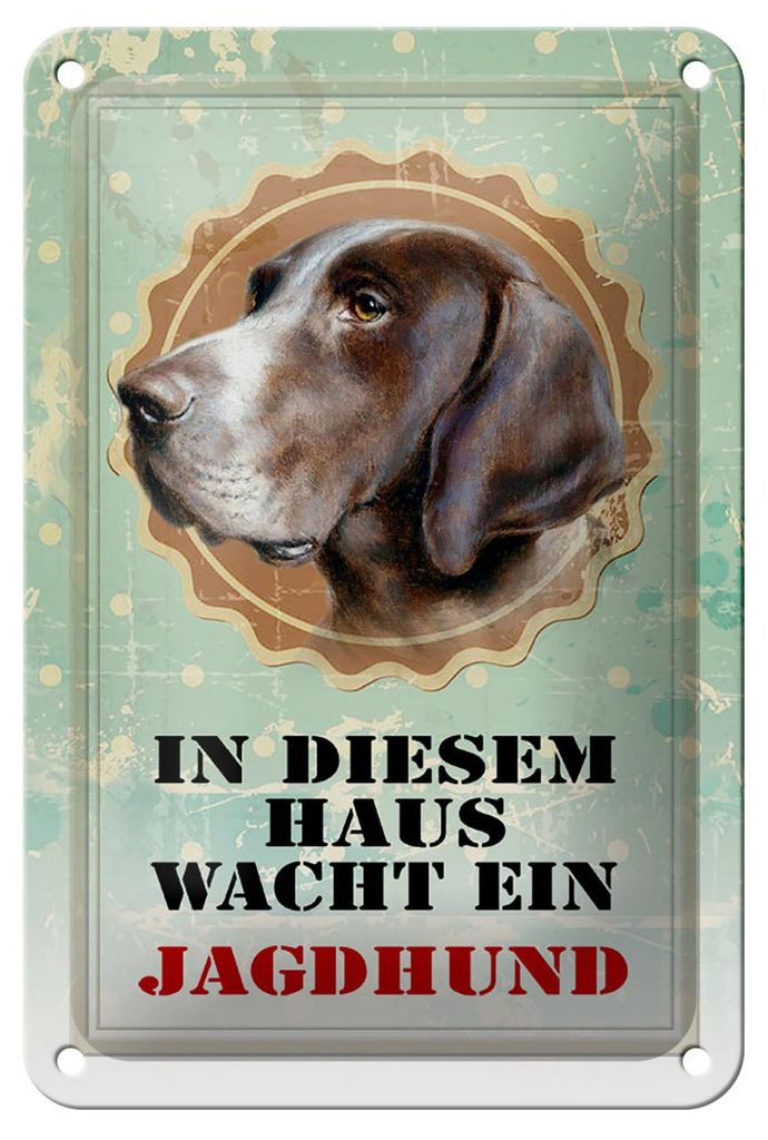 Blechschild Hund 12x18cm in diesem Haus wacht ein Jagdhund