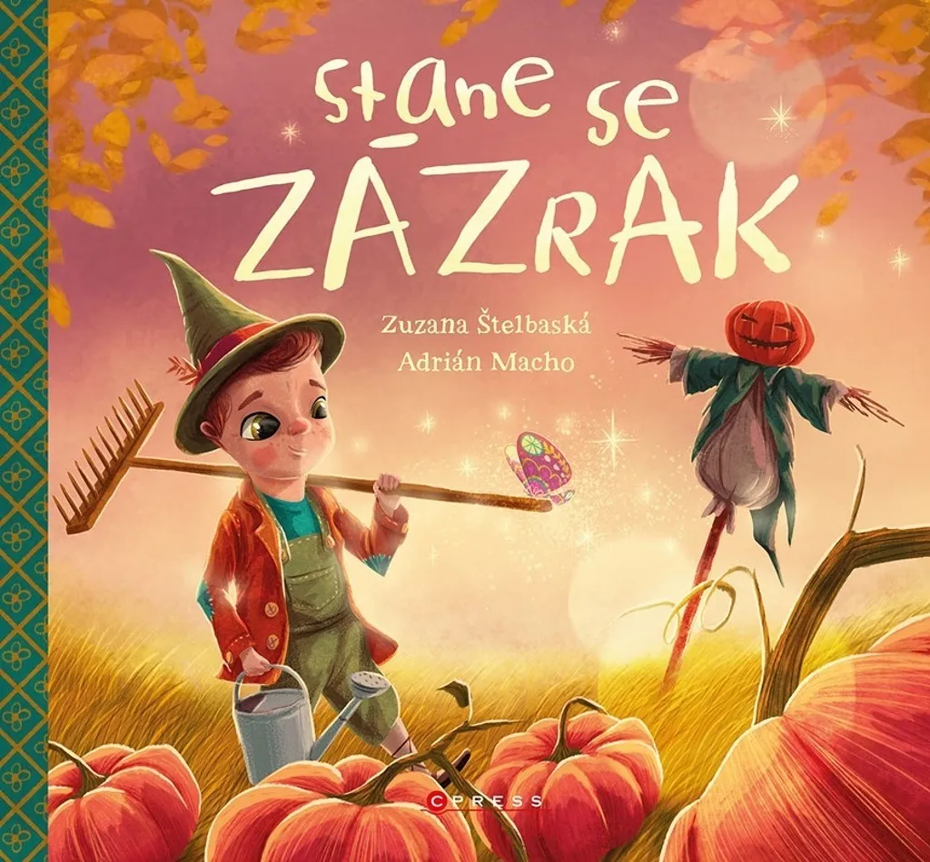 Stane se zázrak - Livre de Zuzana Štelbaská aux Récits Merveilleux 26cm