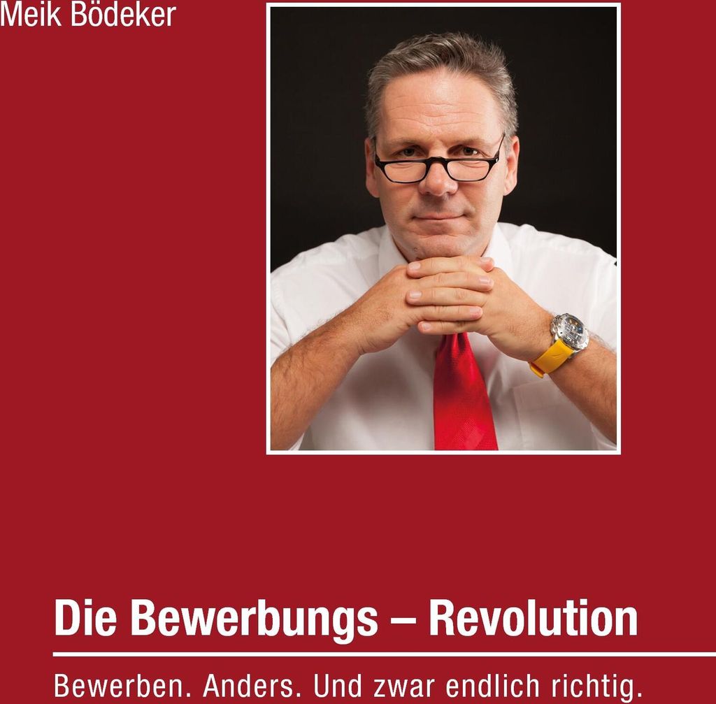Die Bewerbungs - Revolution