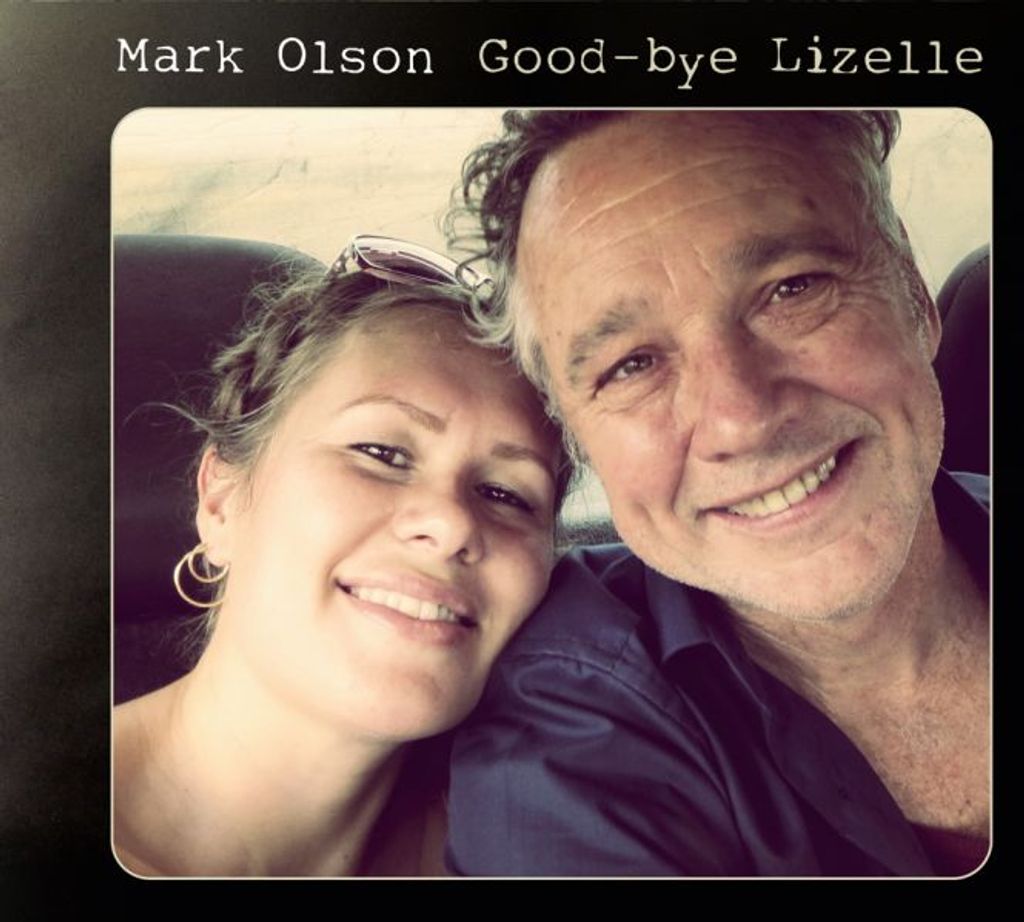 Mark Olson. Good-Bye Lizelle. CD.