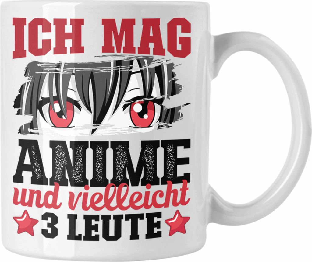 Trendation - Anime Tasse Geschenk Anime-Liebhaber Geschenkidee Ich Mag Anime Und Vielleicht 3 Leute (Weiß)