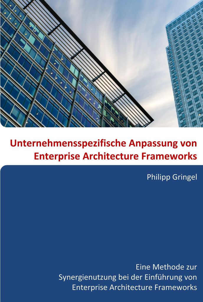 Unternehmensspezifische Anpassung von Enterprise Architecture Frameworks
