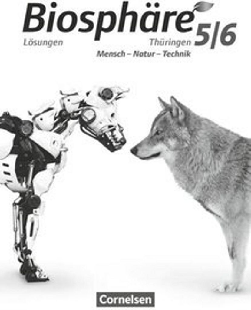 Biosphäre Sekundarstufe I. 5./6. Schuljahr - Gymnasium Thüringen - Lösungen zum Schülerbuch