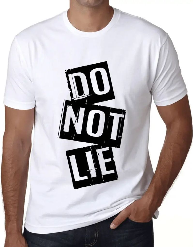 Herren Grafik T-Shirt Lügen Sie nicht – Do Not Lie – Öko-Verantwortlich Vintage Jahrgang Kurzarm Lustige Druck Geburtstag Geschenk Mann